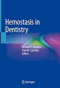 Hemostasis in Dentistry -  - E-Book
