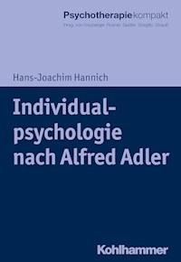 Individualpsychologie nach Alfred Adler - Hans-Joachim Hannich - E-Book