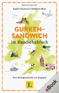 Gurkensandwich im Handschuhfach - Sophie Hopmann - E-Book