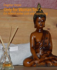 Only for Woman Teil 2 - Dagmar Heyer - E-Book