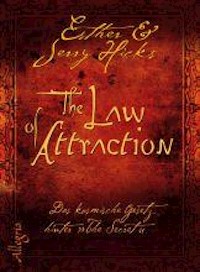 The Law of Attraction - Esther Hicks - E-Book