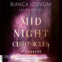 Seelenband - Midnight-Chronicles-Reihe, Teil 4 (Ungekürzt) - Bianca Iosivoni - Hörbuch