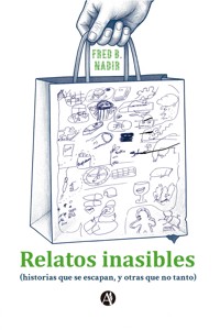 Relatos inasibles - Fred B. Nadir - E-Book
