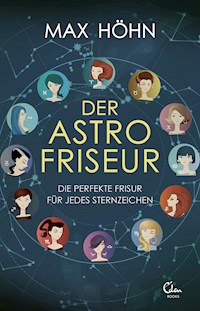 Der Astrofriseur - Max Höhn - E-Book