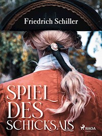 Spiel des Schicksals - Friedrich Schiller - E-Book
