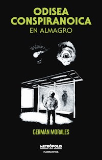 Odisea conspiranoica en Almagro - Germán Morales - E-Book