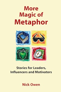 More Magic of Metaphor - Nick Owen - E-Book