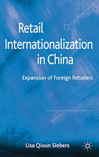 Retail Internationalization in China - L. Qixun Siebers - E-Book