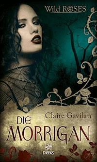 Die Morrigan - Claire Gavilan - E-Book