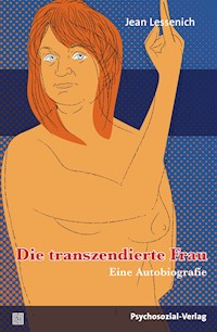 Die transzendierte Frau - Jean Lessenich - E-Book
