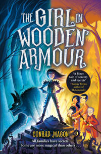 The Girl in Wooden Armour - Conrad Mason - E-Book