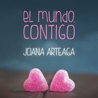 El mundo, contigo - Joana Arteaga - Hörbuch