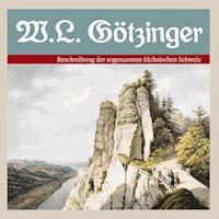 Beschreibung der sogenannten Sächsischen Schweiz - Manfred Schober - Hörbuch
