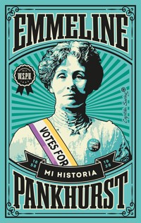 Mi historia - Emmeline Pankhurst - E-Book