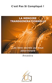 La mémoire transgénérationnelle - Ancestra - E-Book