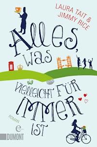 Alles, was vielleicht für immer ist - Jimmy Rice - E-Book