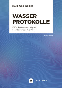 Wasserprotokolle - Marie Aline Klinger - E-Book