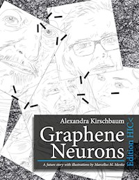 Graphene Neurons - Alexandra M. Kirschbaum - E-Book