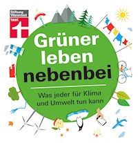Grüner leben nebenbei - Christian Eigner - E-Book