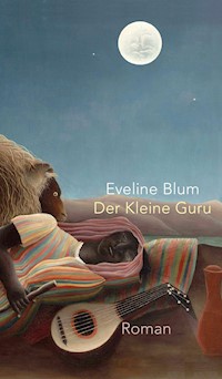 Der Kleine Guru - Eveline Blum - E-Book
