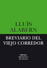 Breviario del viejo corredor - Lluís Alabern - E-Book