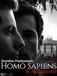 Homo sapiens 3: W Malstromie - Stanislaw Przybyszewski - E-Book