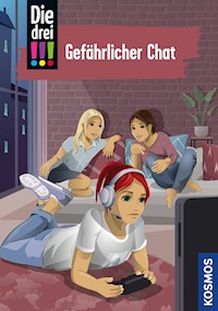 Die drei !!!, 3, Gefährlicher Chat (drei Ausrufezeichen) - Henriette Wich - E-Book