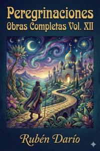 Peregrinaciones / Obras Completas Vol. XII - Darío Rubén - E-Book