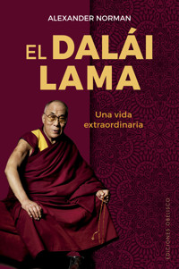 El Dalái Lama - Alexander Norman - E-Book