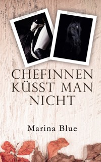 Chefinnen küsst man nicht - Marina Blue - E-Book