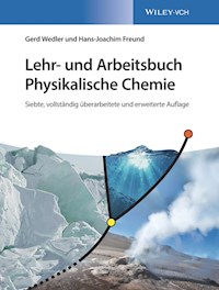 Lehr- und Arbeitsbuch Physikalische Chemie - Gerd Wedler - E-Book