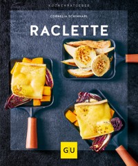 Raclette - Cornelia Schinharl - E-Book