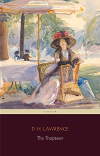 The Trespasser (Centaur Classics) - D. H. Lawrence - E-Book
