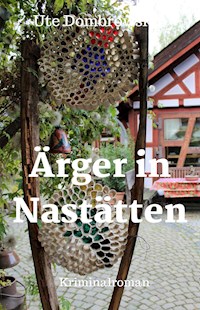 Ärger in Nastätten - Ute Dombrowski - E-Book