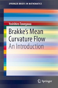 Brakke's Mean Curvature Flow - Yoshihiro Tonegawa - E-Book