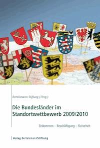 Die Bundesländer im Standortwettbewerb 2009/2010 -  - E-Book