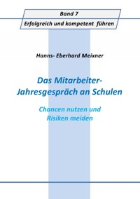 Das Mitarbeiter- Jahresgespräch an Schulen - Hanns Eberhard Meixner - E-Book