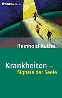 Krankheiten - Signale der Seele - Reinhold Ruthe - E-Book