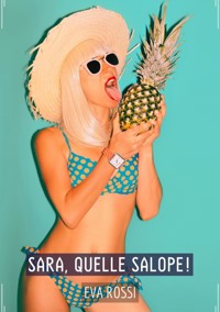 Sara, quelle Salope! - Eva Rossi - E-Book