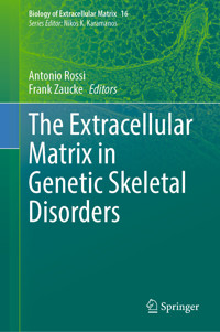 The Extracellular Matrix in Genetic Skeletal Disorders -  - E-Book
