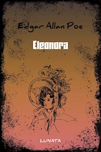 Eleonora - Edgar Allan Poe - E-Book