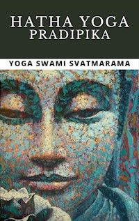 Hatha Yoga Pradipika - Yoga Swami - E-Book