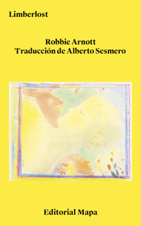 Limberlost - Robbie Arnott - E-Book