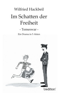Im Schatten der Freiheit - Wilfried Hackbeil - E-Book