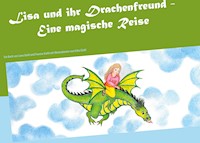 Lisa und ihr Drachenfreund - Yvonne Giehl - E-Book