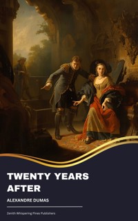 Twenty Years After - Dumas Alexandre - E-Book + Hörbuch