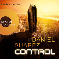 Control (Ungekürzte Lesung) - Daniel Suarez - Hörbuch