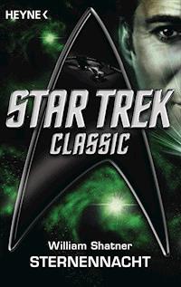 Star Trek - Classic: Sternennacht - William Shatner - E-Book