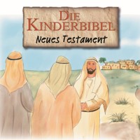 Die Kinderbibel - Neues Testament - Die Bibel - Hörbuch