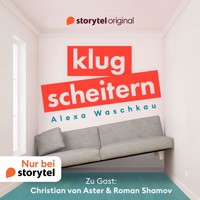 Klugscheitern - Christian von Aster & Roman Shamov - Alexa Waschkau - Hörbuch